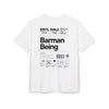 Barman Being- Oversized T-Shirt White